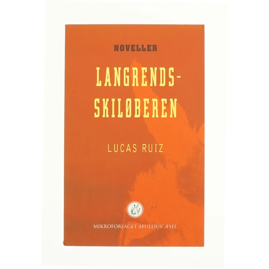 Langrendsskiløberen af Lucas E. Ruiz (Bog)