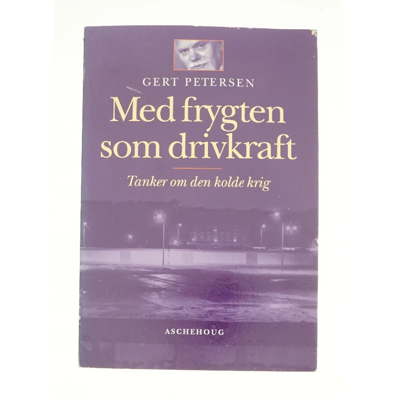 Med frygten som drivkraft af Gert Petersen fra Bog