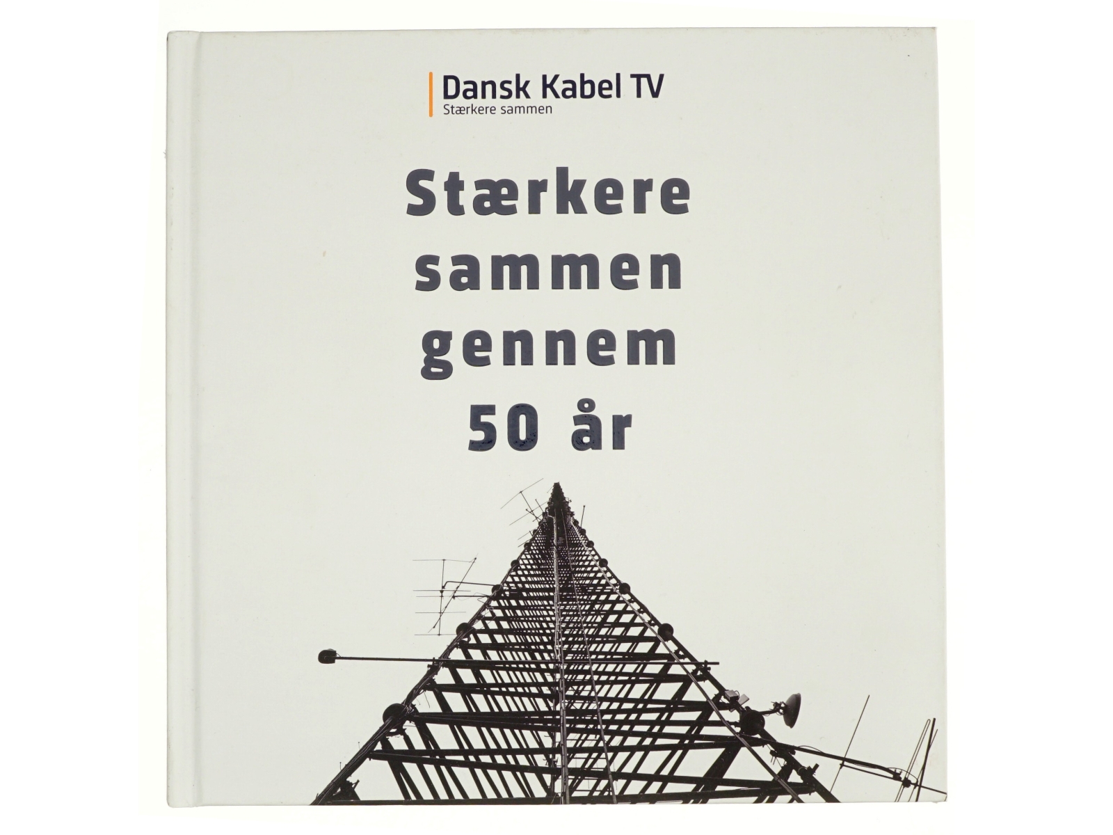 Stærkere sammen gennem 50 år (Bog)