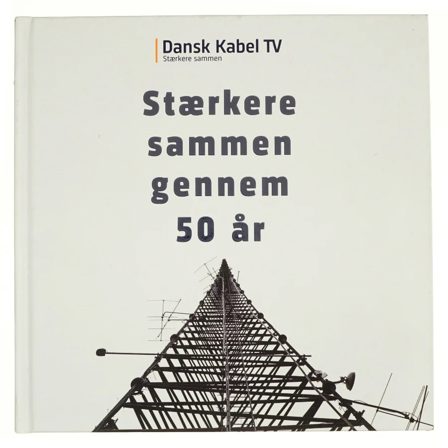 Stærkere sammen gennem 50 år (Bog)