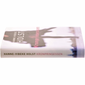 Kronprinsessen : roman af Hanne-Vibeke Holst (Bog)