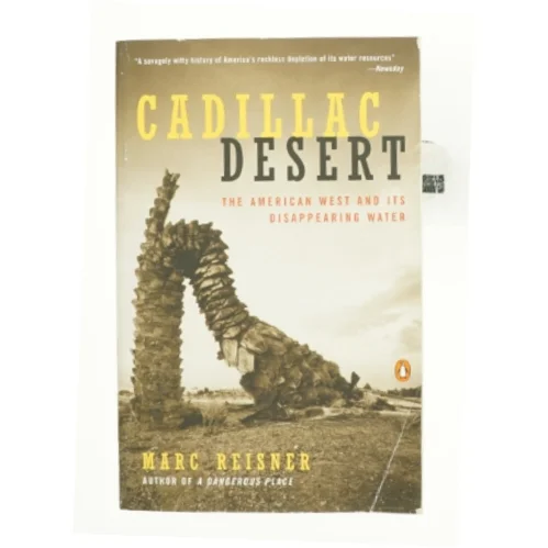 Cadillac desert : the American West and its disappearing water af Marc Reisner (Bog)
