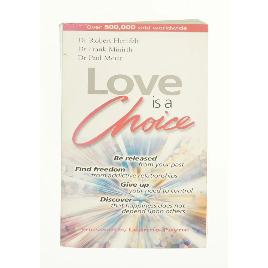 Love Is a Choice af Robert Hemfelt (Bog)