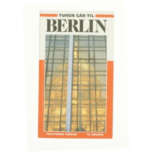 Turen går til Berlin af Steen Ulrik Johannessen (Bog)