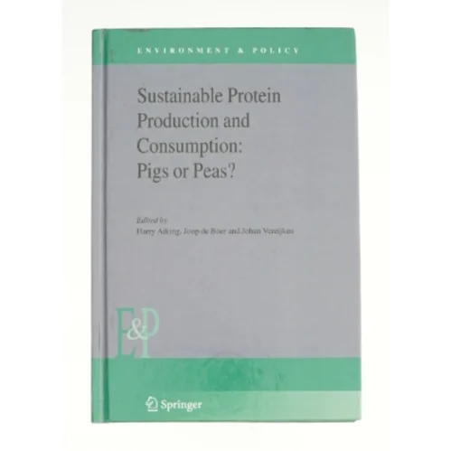 Sustainable Protein Production and Consumption: Pigs or Peas? - 1st Edition (eBook Rental) (Bog)