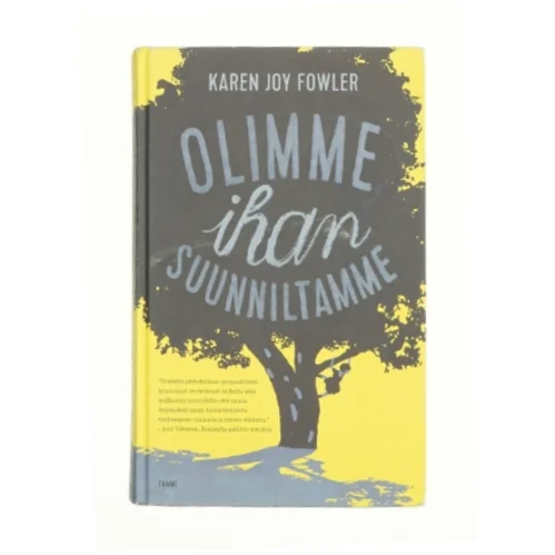 Olimme iham suunniltamme af Karen Joy Fowler