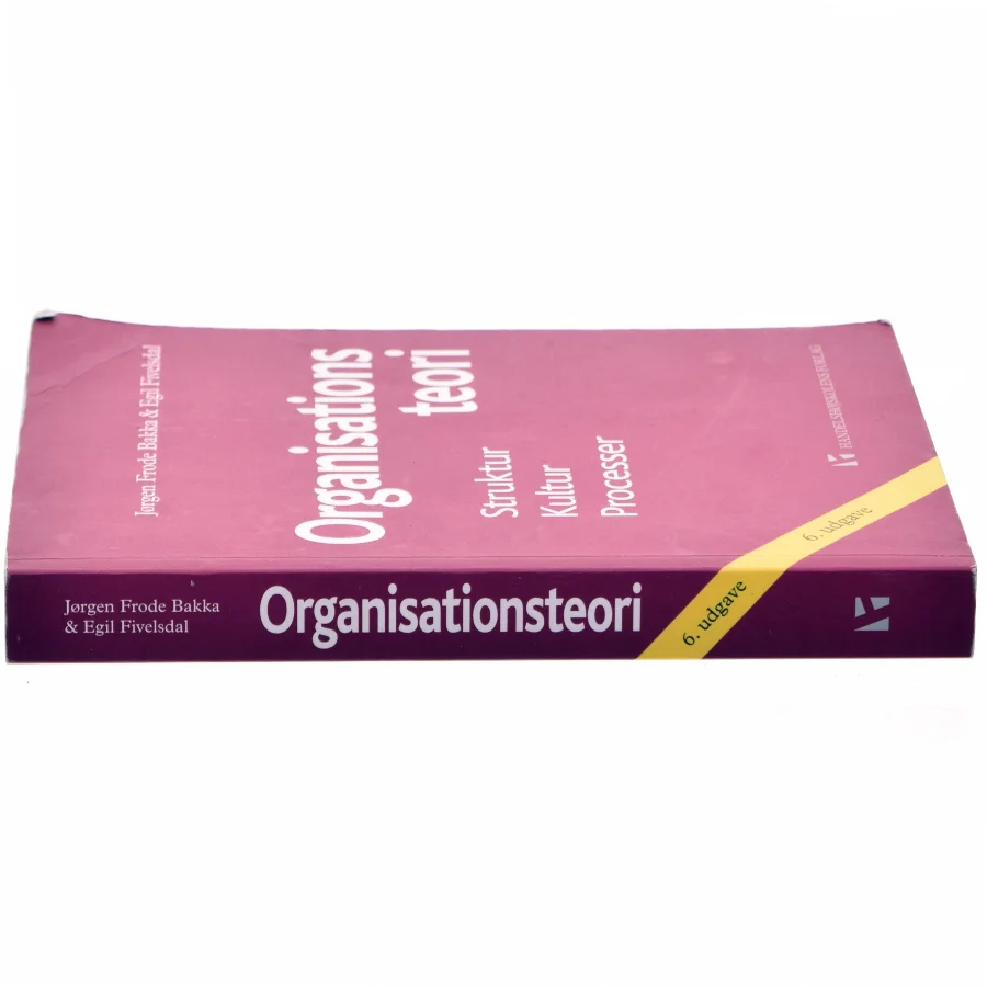 Organisationsteori : struktur, kultur, processer af Egil Fivelsdal (Bog)