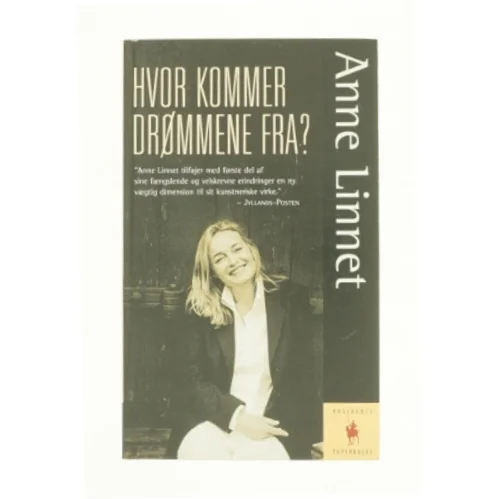 Hvor kommer drømmene fra? af Anne Linnet (Bog)