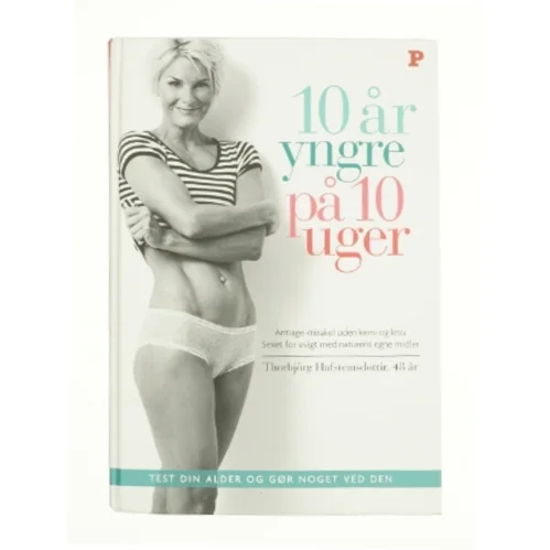 10 år yngre på 10 uger (Bog)