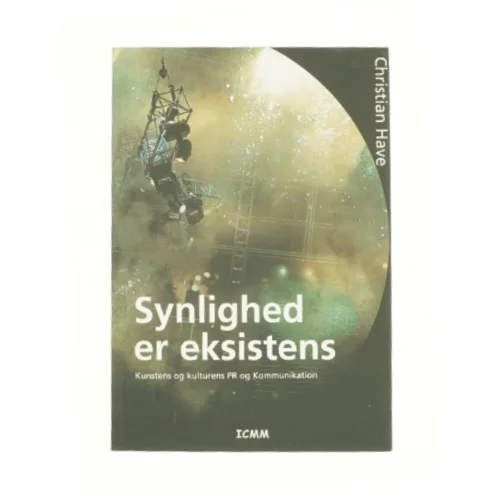 Synlighed er eksistens af Christian Have (Bog)