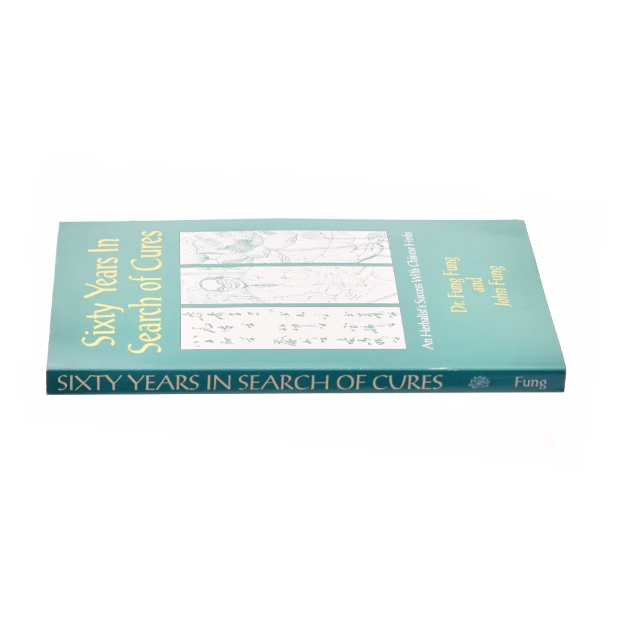 Sixty Years in Search of Cures af Dr. Fung Fung & John Fung (Bog)