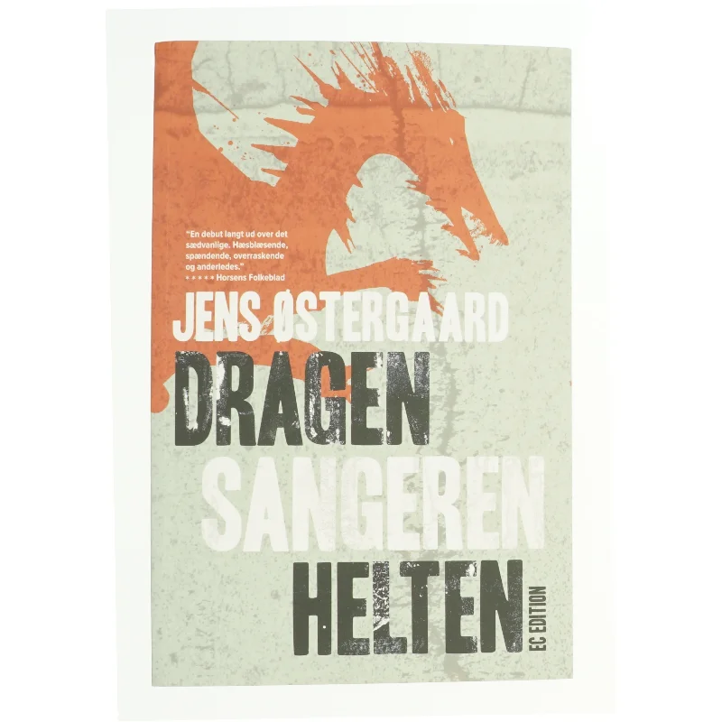 Dragen, sangeren, helten af Jens Østergaard (f. 1979) (Bog)