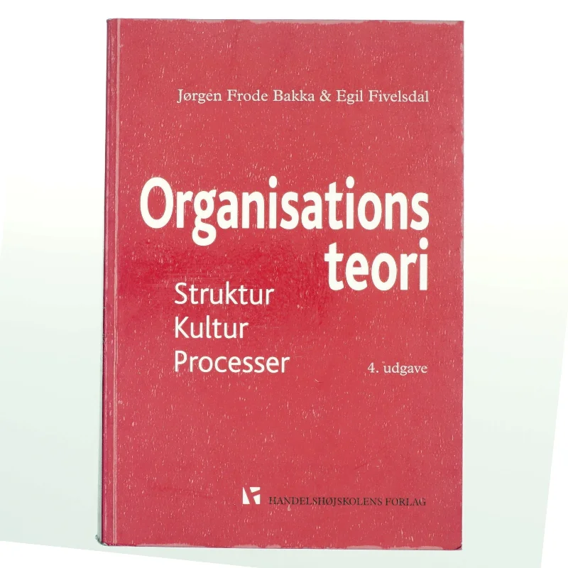 Organisationsteori : struktur, kultur, processer (Bog)