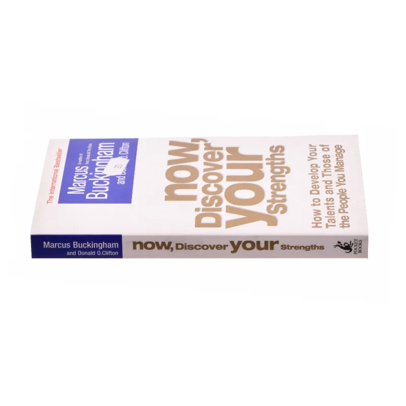 Now, Discover Your Strengths : How to Develop Your Talents and Those of the People You Manage (Bog)