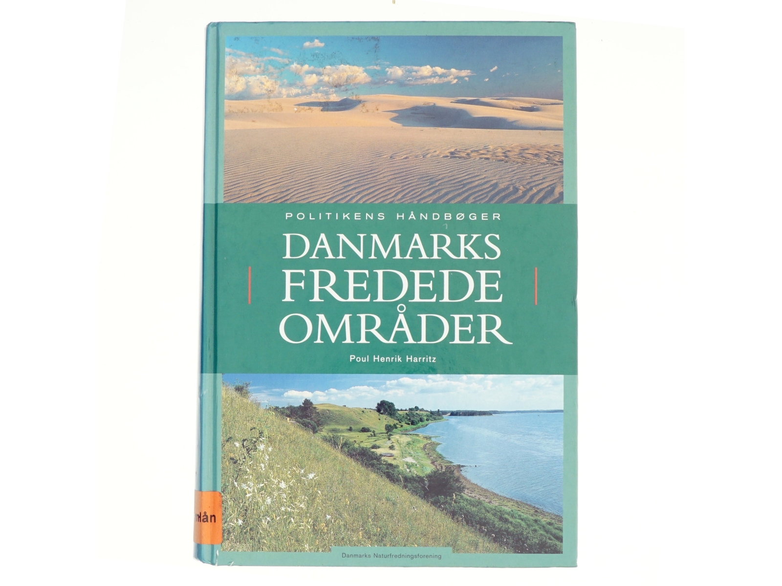 Danmarks fredede områder af Poul Henrik Harritz (f. 1956) (Bog)