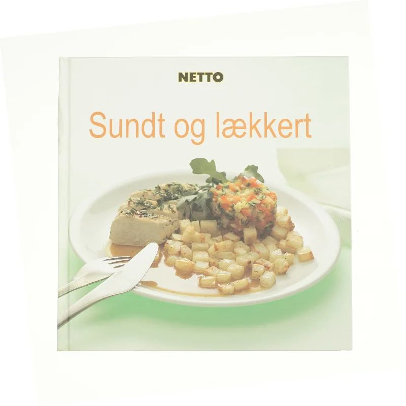 Sundt og lækkert (Kogebog)