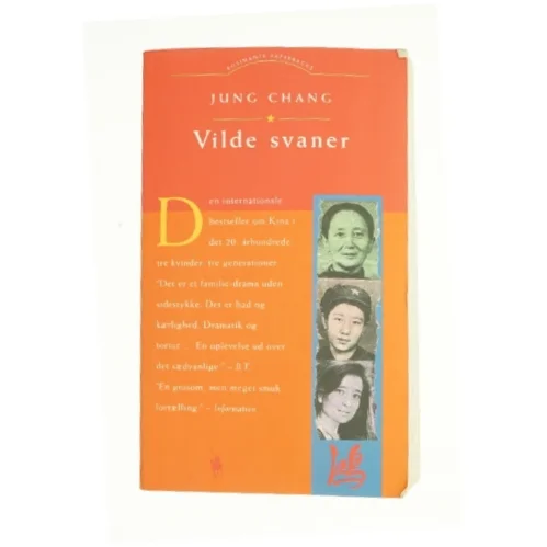 Vilde Svaner: Tre Dotre Af Kina af Jung Chang (Bog)