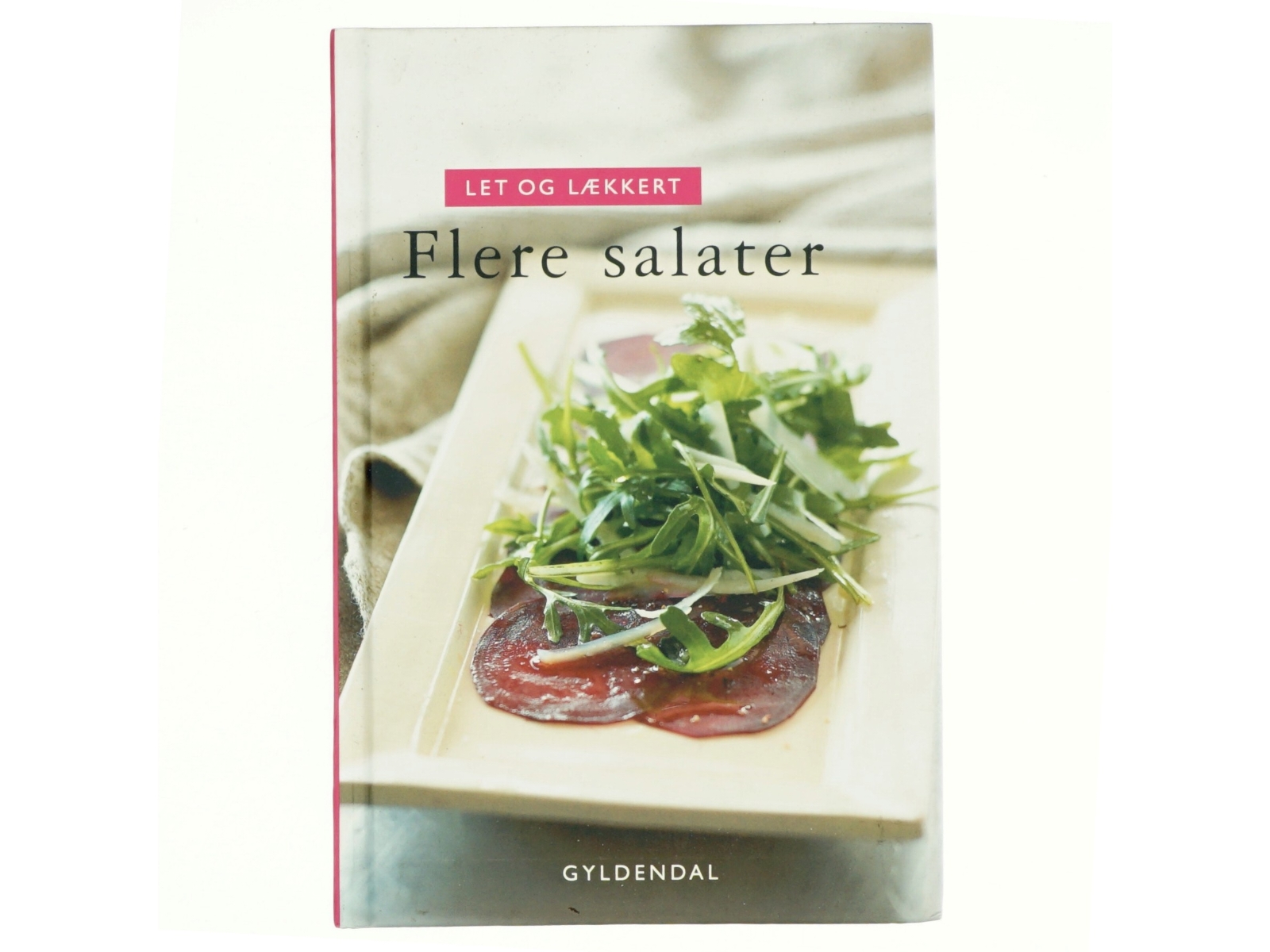 Let og lækkert - flere salater af Nanna Simonsen (f. 1956) (Bog)