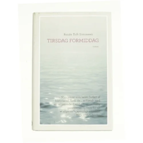 Tirsdag formiddag af Renée Toft Simonsen (Bog)