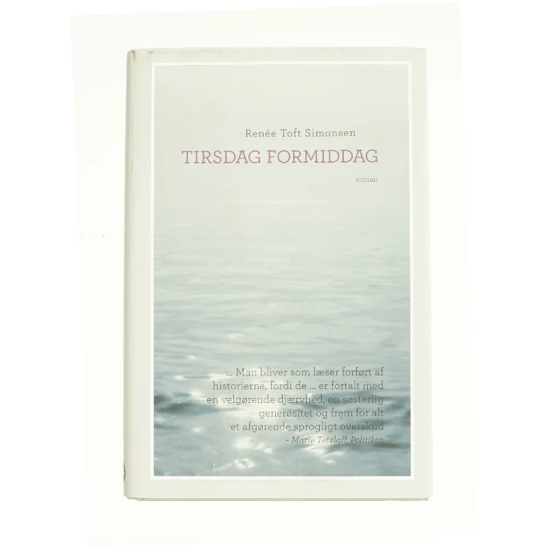 Tirsdag formiddag af Renée Toft Simonsen (Bog)