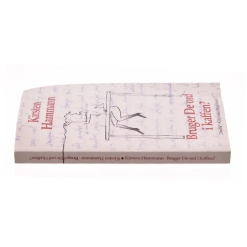 Bruger de ord i kaffen? af Kirsten Hammann (Bog)