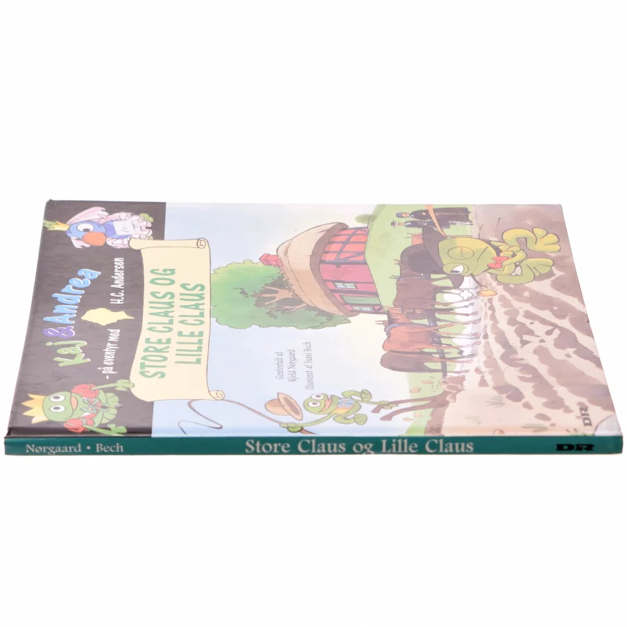 Store Claus og lille Claus af Kjeld Nørgaard, H. C. Andersen, Sussi Bech (Bog)
