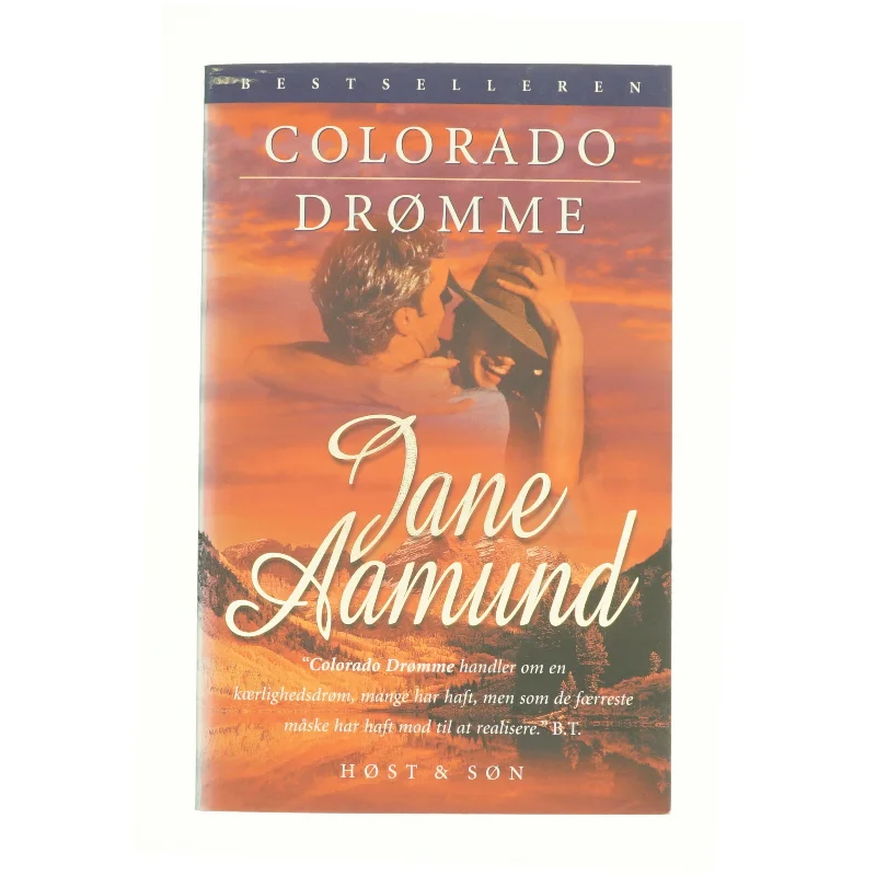 Colorado drømme : en roman om den modne passion af Jane Aamund (Bog)