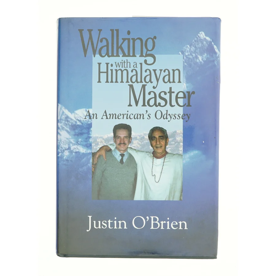 Walking with a Himalayan Master: an American's Odyssey af O'Brian, Justin / C'Brien, Justin / O'Brien, Justin (Bog)