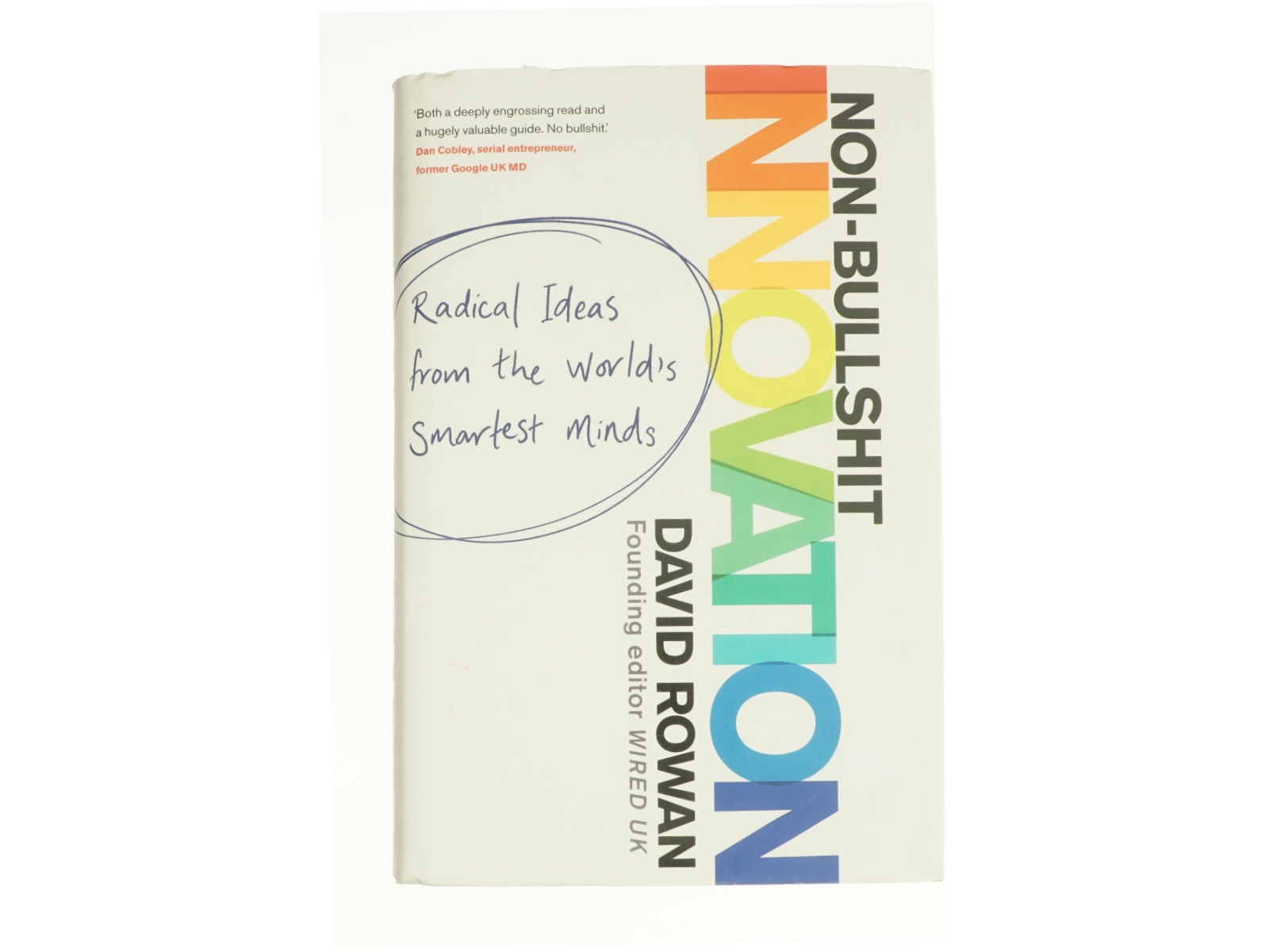 Non-Bullshit Innovation: Radical Ideas from the Worlds Smartest Minds (Bog)