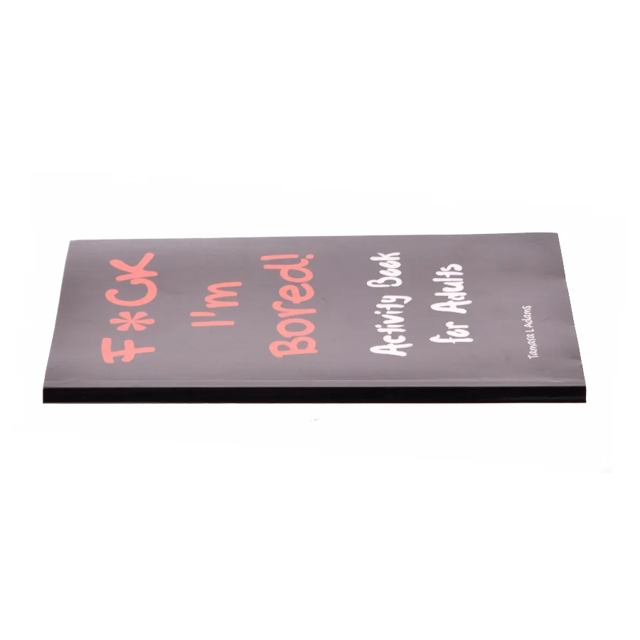 F*ck I'm Bored! Activity Book for Adults by Tamara Adams af Tamara L. Adams (Bog)