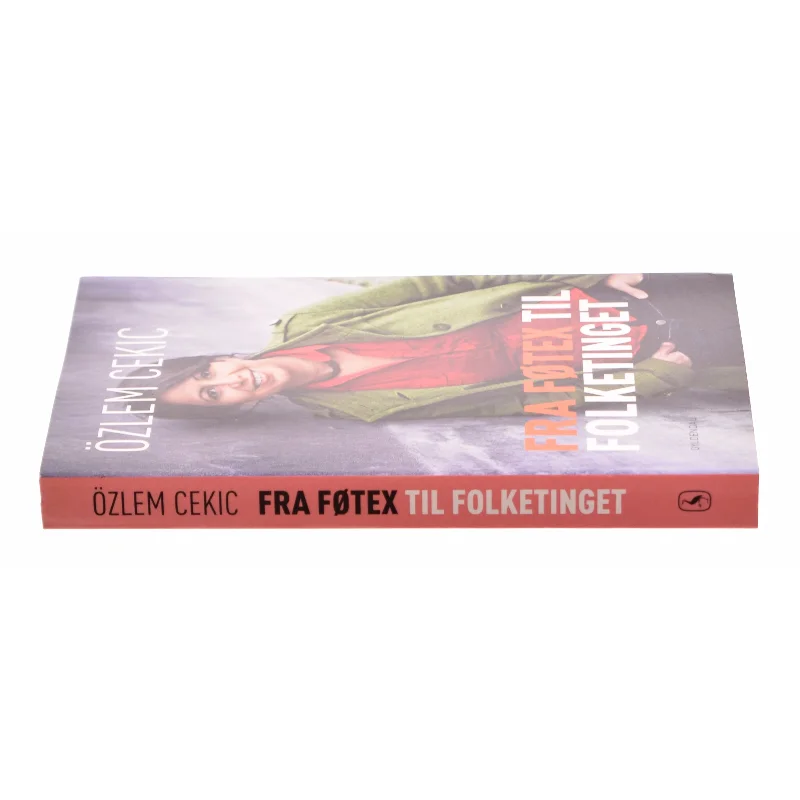 Fra føtex til folketinget af Özlem Cekic fra Bog