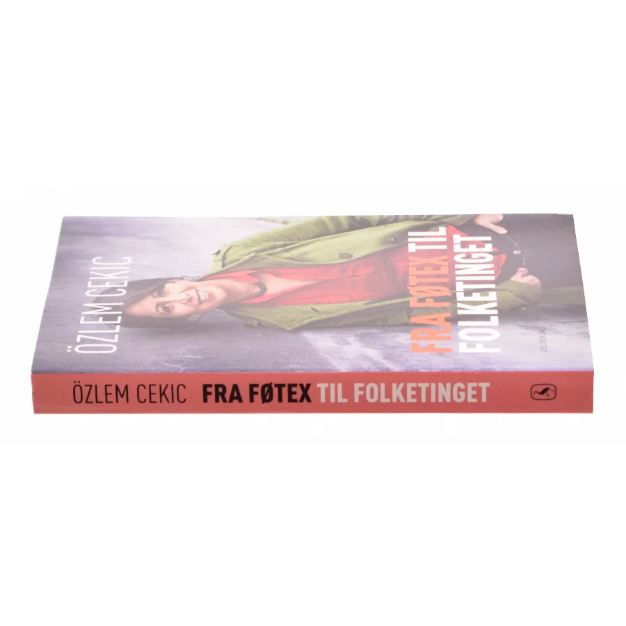 Fra føtex til folketinget af Özlem Cekic fra Bog