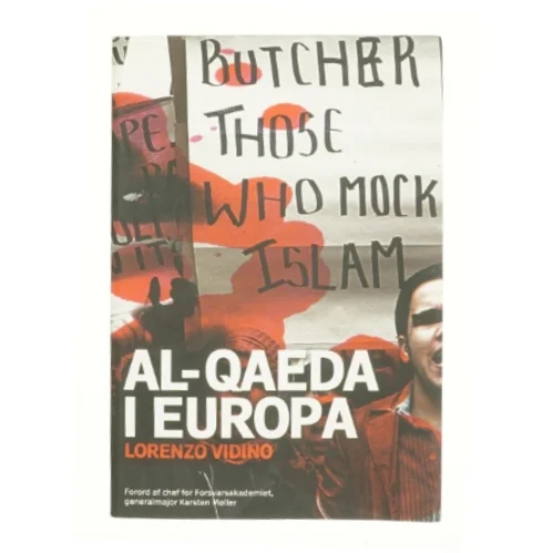 Al-Qaeda i Europa : den nye slagmark for international jihad af Lorenzo Vidino (Bog)