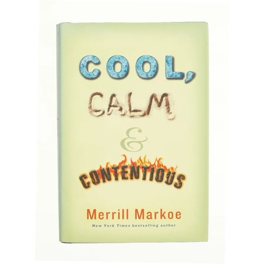 Cool  Calm & Contentious (eBook) af Merrill Markoe (Bog)