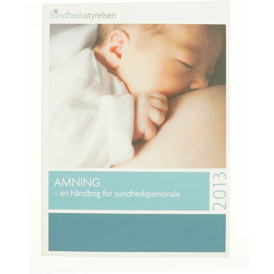 Amning af Sundhedsstyrelsen (Bog)