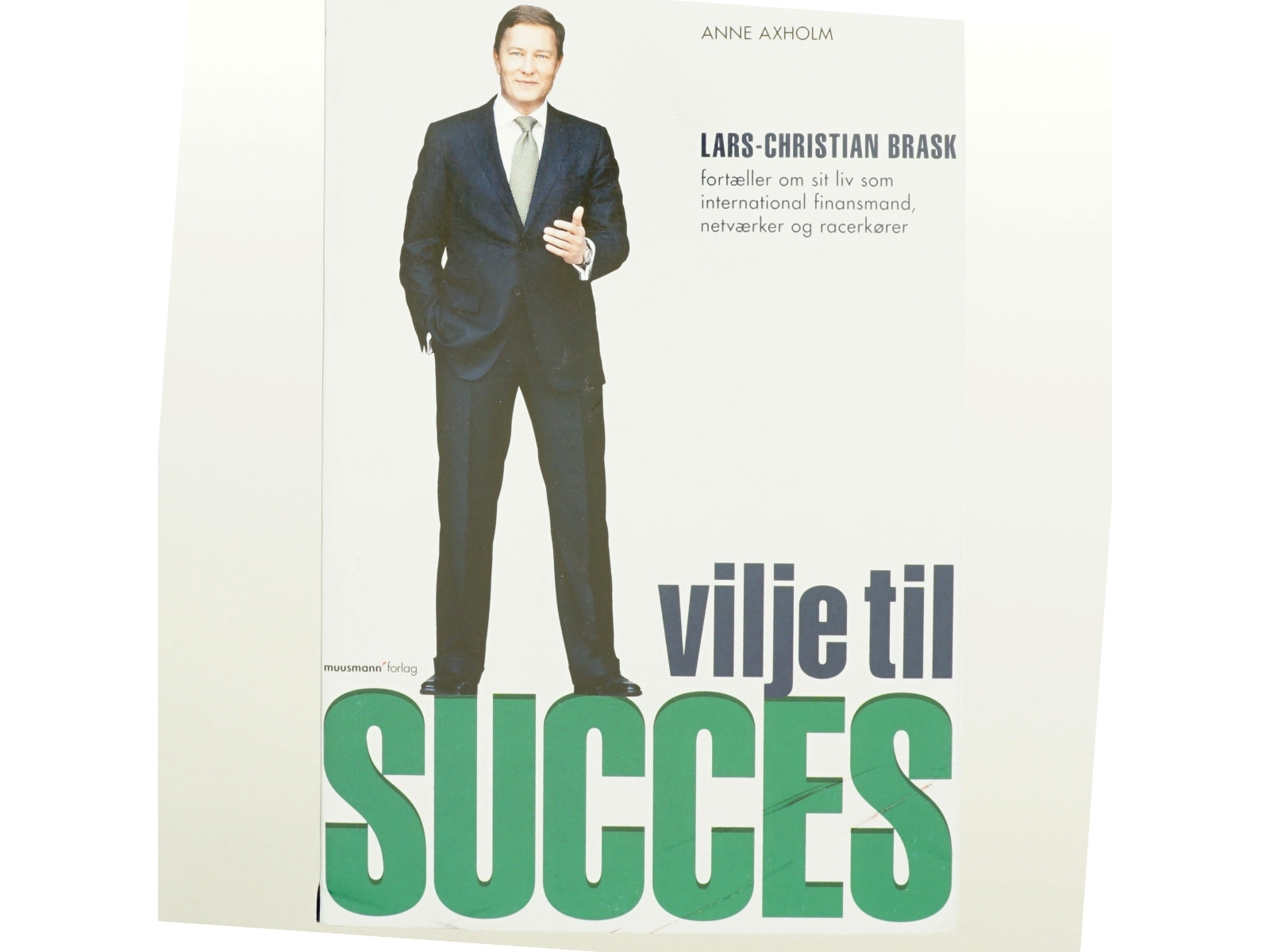 Vilje til succes af Lars-Christian Brask (Bog)