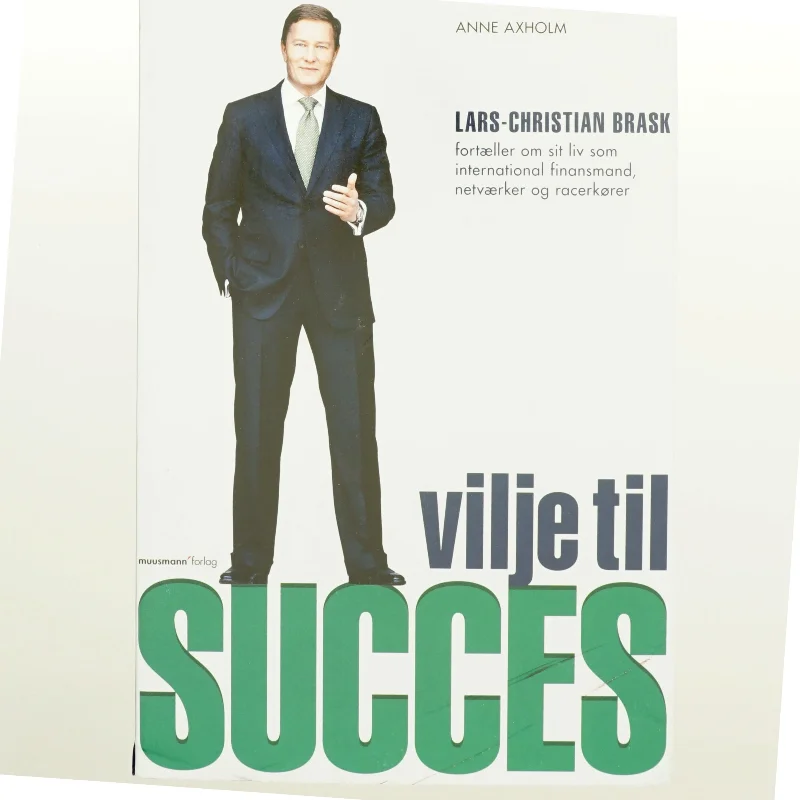 Vilje til succes af Lars-Christian Brask (Bog)