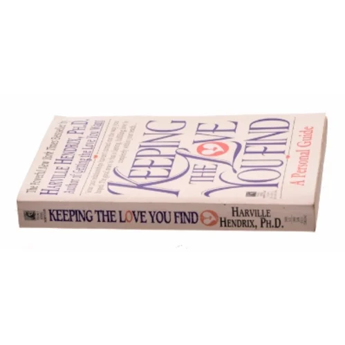 Keeping the Love You Find af Ph.D. Harville Hendrix (Bog)