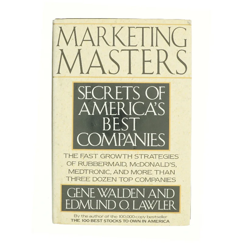 Marketing Masters : Secrets of America's Best Companies by Edmund O., Walden, Gene Lawler af Gene Walden (Bog)