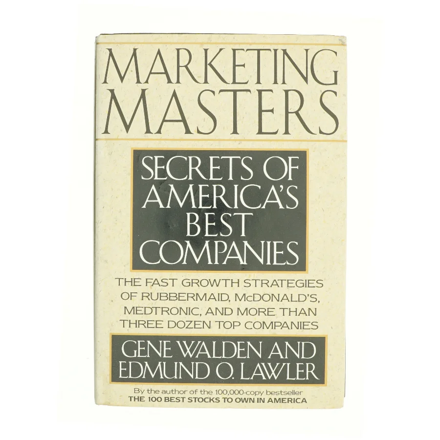 Marketing Masters : Secrets of America's Best Companies by Edmund O., Walden, Gene Lawler af Gene Walden (Bog)