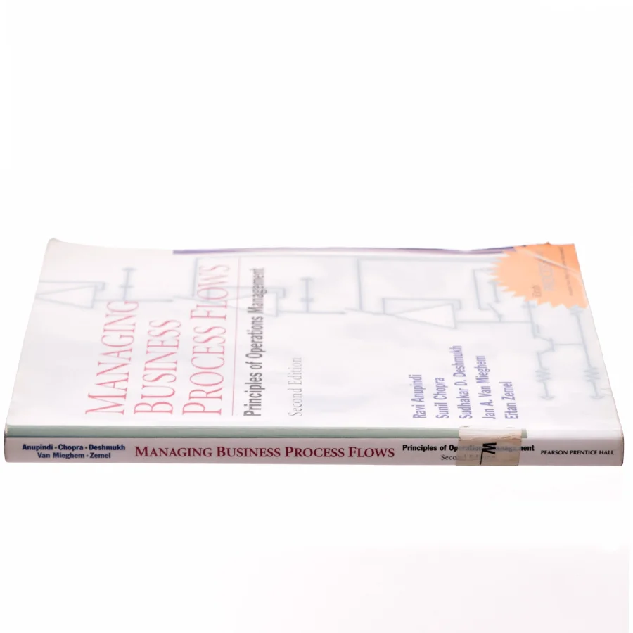 Managing Business Process Flows af Ravi Anupindi, Sunil Chopra, Jan A. Van Mieghem, Sudhakar D. Deshmukh, Eitan Zemel (Bog)