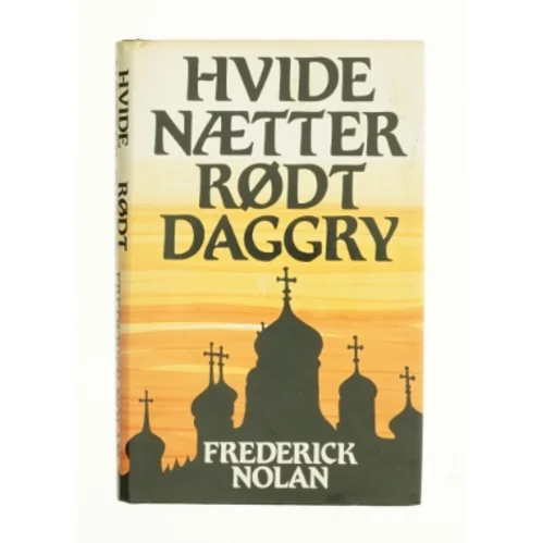 Hvide nætter rødt daggry af Frederick Nolan (bog)