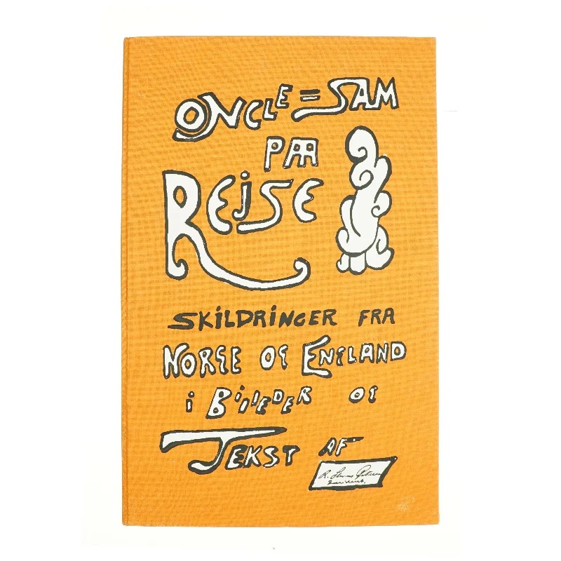 Oncle Sam på rejse, Skildringer fra Norge og England i billeder og tekst (bog)