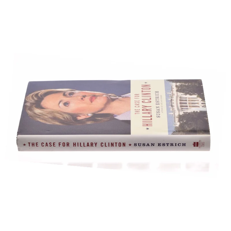 The Case for Hillary Clinton af Susan Estrich (Bog)