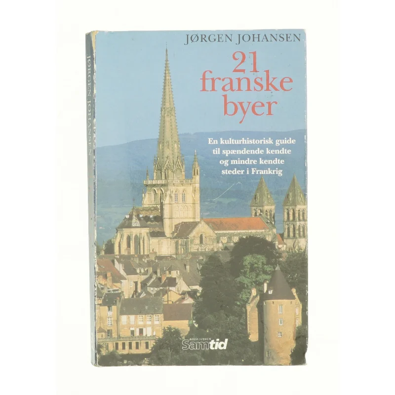 21 franske byer af Jørgen Johansen (f. 1941) (Bog)