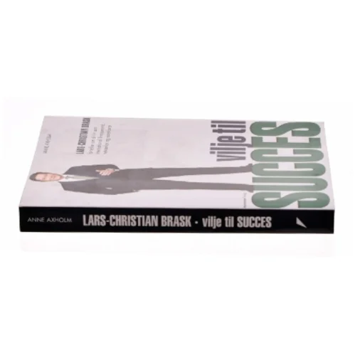 Vilje til succes af Lars-Christian Brask (Bog)