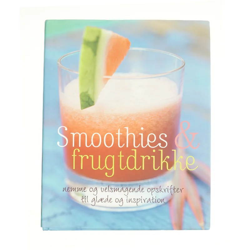 Smoothies & frugtdrikke (Kogebog)