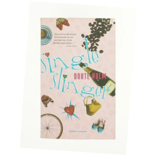 Singleslinger af Dorte Holm (Bog)