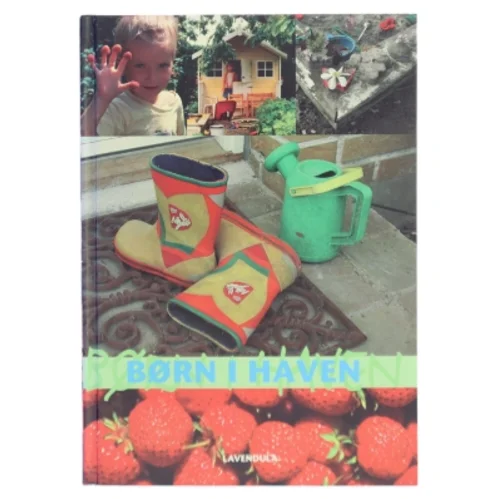 Børn i haven af Lotte Bjarke, Havens Dag (Bog)