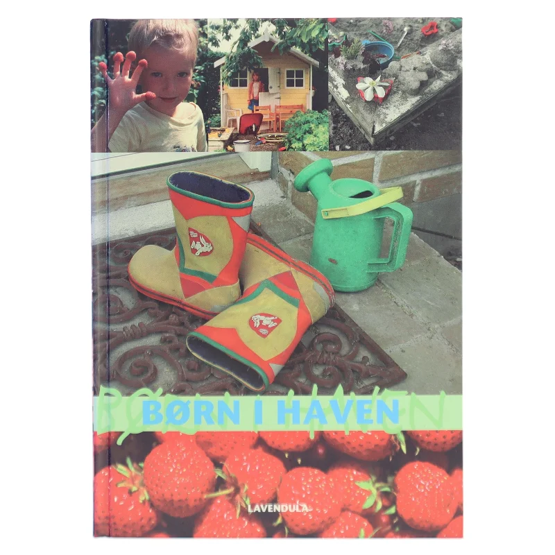 Børn i haven af Lotte Bjarke, Havens Dag (Bog)